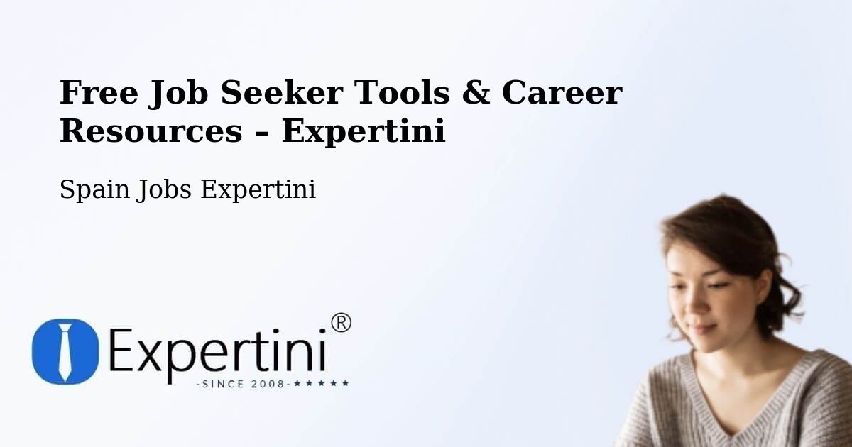 Free Job Seeker Tools & Career Resources – Laza - Laza, Spain Jobs Expertini