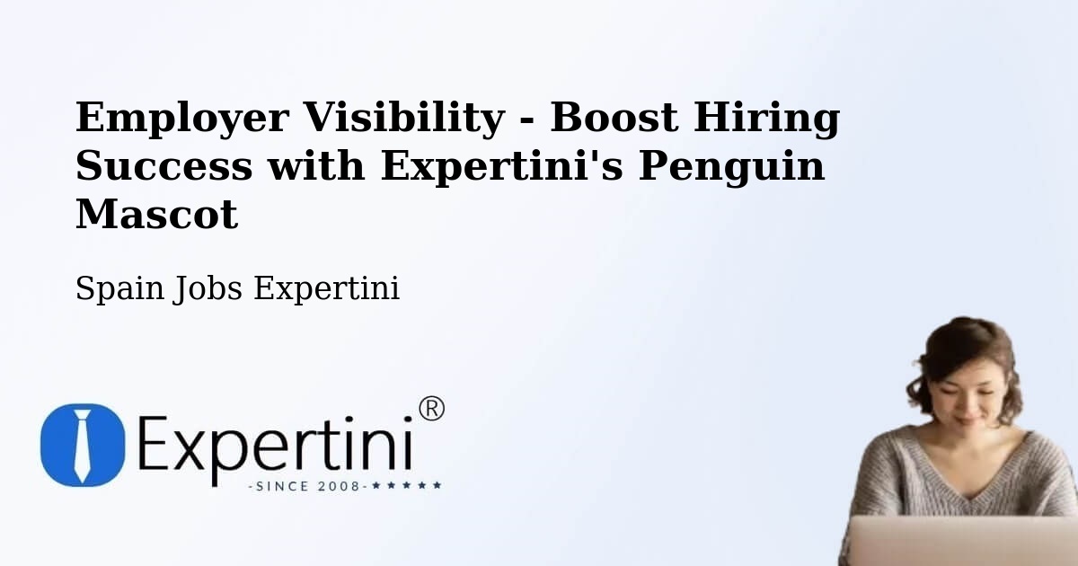 CV and Resume Visibility Optimization – Laza - Spain Jobs Expertini